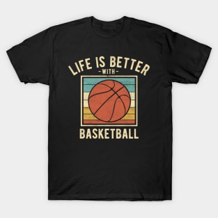 Basketball Sayings -  Retro Funny Basketball Lovers Gift T-Shirt